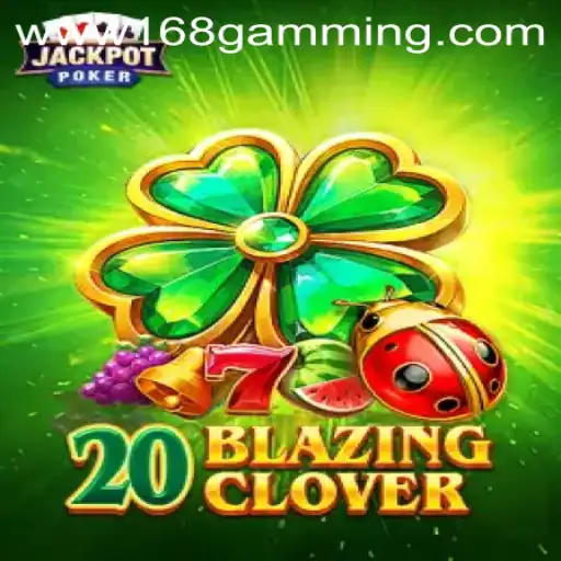 Exploring the Thrills of 20BlazingClover: A New Gaming Sensation