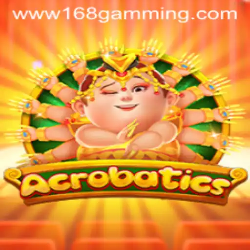 Acrobatics: The Thrilling World of 168 Gamming