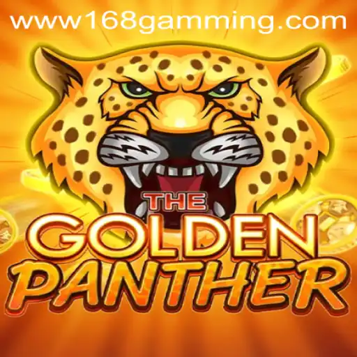 Discover the Adventure of GOLDENPANTHER in the World of 168 Gamming